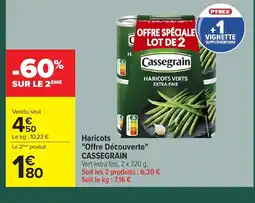 Carrefour CASSEGRAIN Haricots Offre Découverte offre