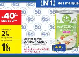Carrefour CARREFOUR CLASSIC Cœur de palmier offre
