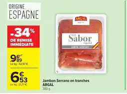 Carrefour ARGAL Jambon Serrano en tranches offre