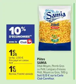 Carrefour SAMIA Pâtes offre