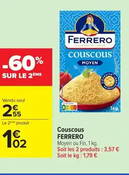 Carrefour FERRERO Couscous offre