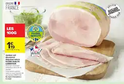 Carrefour FILIÈRE QUALITÉ CARREFOUR Jambon cuit découenné dégraissé nature offre