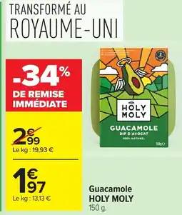 Carrefour HOLY MOLY Guacamole offre