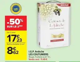 Carrefour LES COUTUMIERS I.G.P. Ardèche offre