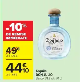 Carrefour DON JULIO Tequila offre