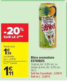 Carrefour ESTRIBOS Bière aromatisée offre