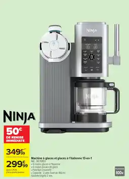 Carrefour NINJA Machine à glaces et glaces à l'italienne 13-en-1 offre