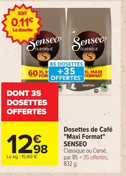 Carrefour SENSEO Dosettes de Café Maxi Format offre