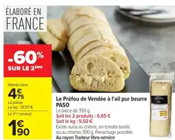 Carrefour PASO Le Préfou de Vendée à l'ail pur beurre offre