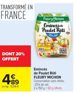 Carrefour FLEURY MICHON Emincés de de Poulet Rôti offre