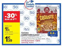 Carrefour CARREFOUR CLASSIC Céréales offre