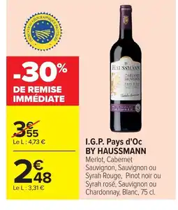 Carrefour BY HAUSSMANN I.G.P. Pays d'Oc offre