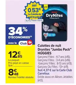 Carrefour HUGGIES Culottes de nuit Drynites Jumbo Pack offre