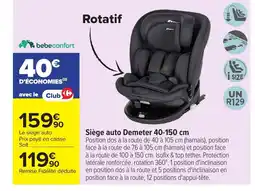 Carrefour BEBECONFORT Siège auto Demeter offre