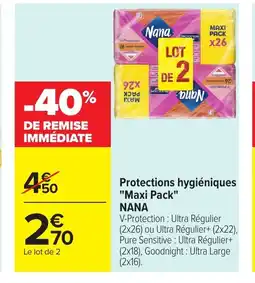 Carrefour NANA Protections hygiéniques Maxi Pack offre