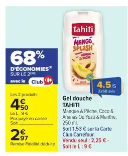 Carrefour TAHITI Gel douche offre