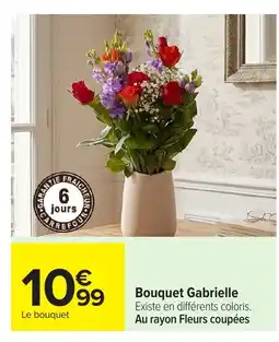 Carrefour Bouquet Gabrielle offre