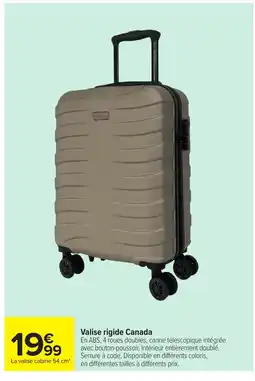 Carrefour Valise rigide Canada offre