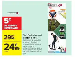 Carrefour LGSPORT Set d'entrainement de foot 4 en 1 offre