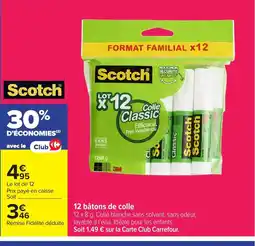 Carrefour SCOTCH 12 bâtons de colle offre