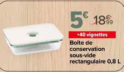 Carrefour PYREX Boîte de conservation sous-vide rectangulaire offre