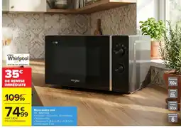 Carrefour WHIRLPOOL Micro-ondes solo offre