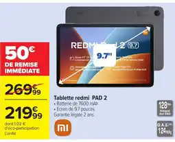Carrefour Tablette redmi PAD 2 offre