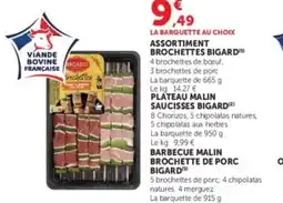 U Express BIGARD Assortiment brochettes offre