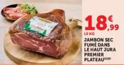 U Express Jambon sec fumé dans le haut jura premier plateau offre