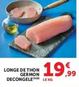 U Express Longe de thon germon decongele offre