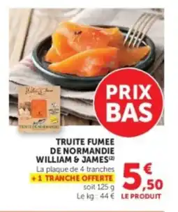 U Express WILLIAM & JAMES Truite fumee de normandie offre