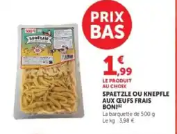 U Express BONI Spaetzle ou knepfle aux oeufs frais offre