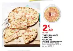 U Express PIERRE SCHMIDT Tarte flambée lardons oignons offre