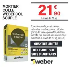 Chretien Matériaux WEBER Mortier colle webercol souple offre