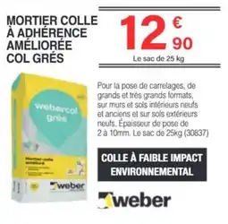 Chretien Matériaux WBER Mortier colle à adhérence améliorée col grés offre