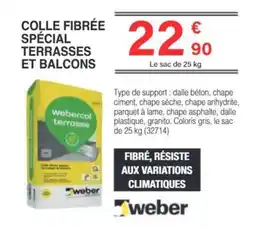 Chretien Matériaux WEBER Colle fibrée spécial terrasses et balcons offre