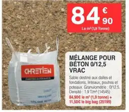 Chretien Matériaux CHRETIEN Mélange pour béton 0/12,5 offre