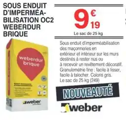 Chretien Matériaux Sous enduit d'imperméa- bilisation oc2 weberdur brique offre