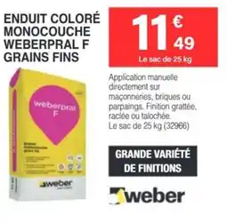 Chretien Matériaux WEBER Enduit coloré monocouche weberpral f grains fins offre