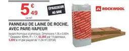 Chretien Matériaux ROCKWOOL Panneau de laine de roche, avec pare-vapeur offre