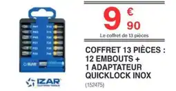 Chretien Matériaux Coffret 12 embouts + 1 adaptateur quicklock inox offre