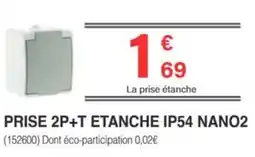 Chretien Matériaux Prise 2p+t etanche ip54 nano2 offre