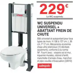 Chretien Matériaux WIRQUIN Wc suspendu universel + abattant frein de chute offre