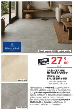 Chretien Matériaux Grès cérame merida rectifié épaisseur 9 mm offre