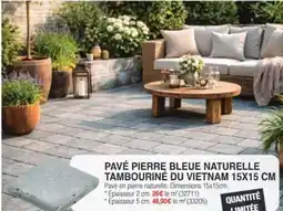 Chretien Matériaux Pavé pierre bleue naturelle tambouriné du vietnam offre