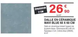 Chretien Matériaux Dalle en céramique mavi blue offre