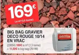 Chretien Matériaux Big bag gravier deco rouge 10/14 en vrac offre