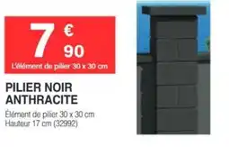 Chretien Matériaux Pilier noir anthracite offre