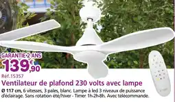 Provence Outillage Ventilateur de plafond 230 volts avec lampe offre