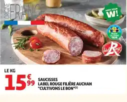 Auchan Saucisses label rouge filière auchan cultivons le bon offre